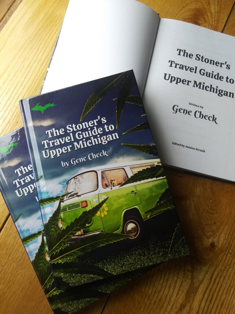 Hardcover The Stoner's Travel Guide to Upper Michigan by Gene Check
